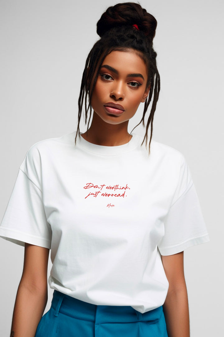 T-shirt | Don't overthink, just overread (5 coloris)