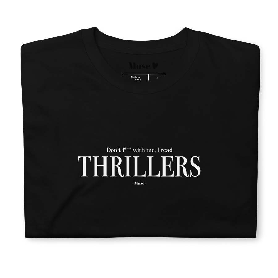 T-shirt | Don't f*** with me, I read thrillers (5 coloris)