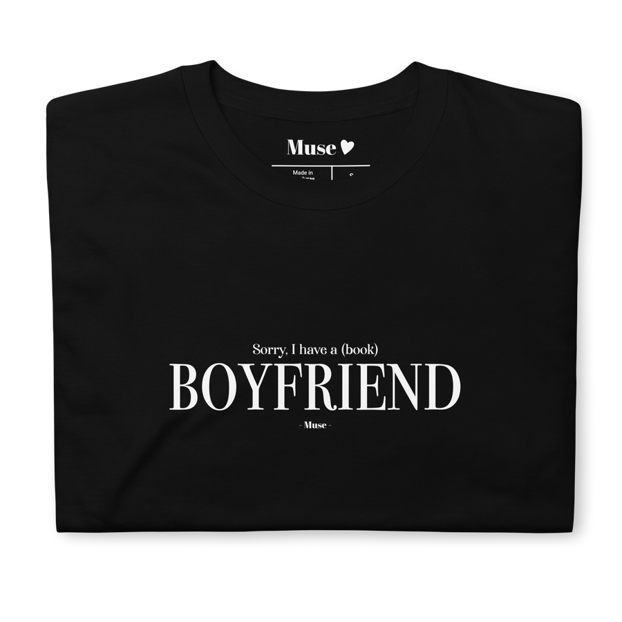 T-shirt | Sorry, I have a (book) boyfriend (5 coloris)