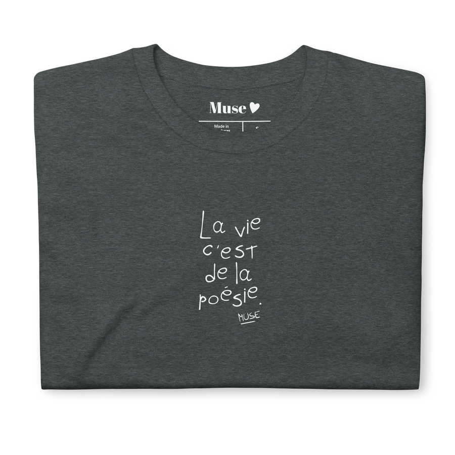 T-shirt | La vie c'est de la poésie (5 coloris)