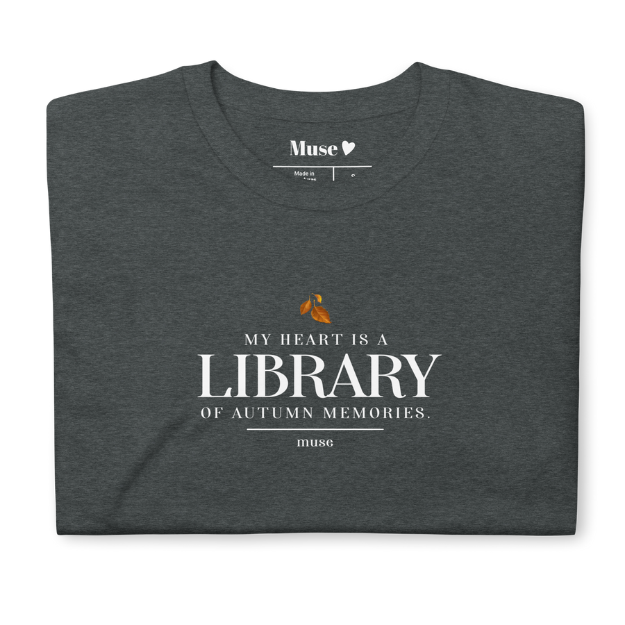 T-shirt | My heart is a library of autumn memories (5 coloris)