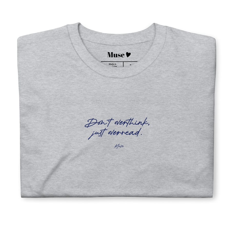 T-shirt | Don't overthink, just overread (5 coloris)